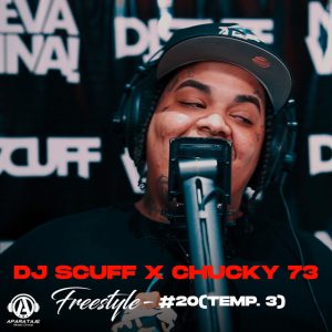 Dj Scuff Ft Chucky 73 – Freestyle 20 (Temp. 3)